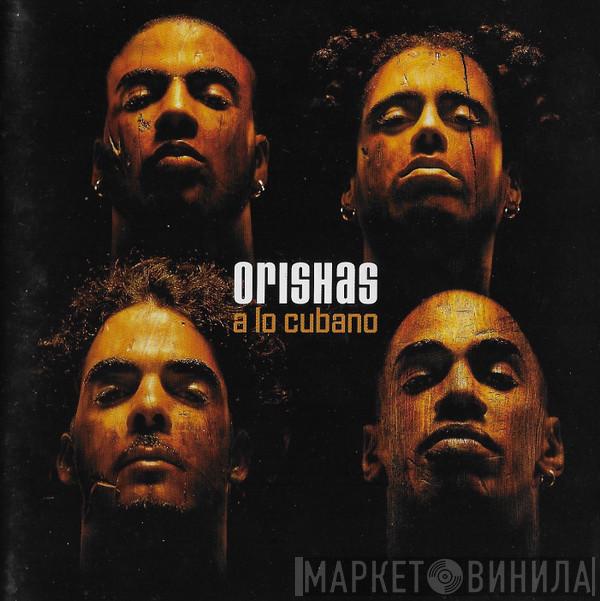 Orishas - A Lo Cubano