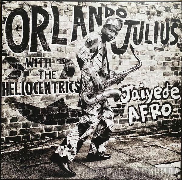 Orlando Julius, The Heliocentrics - Jaiyede Afro