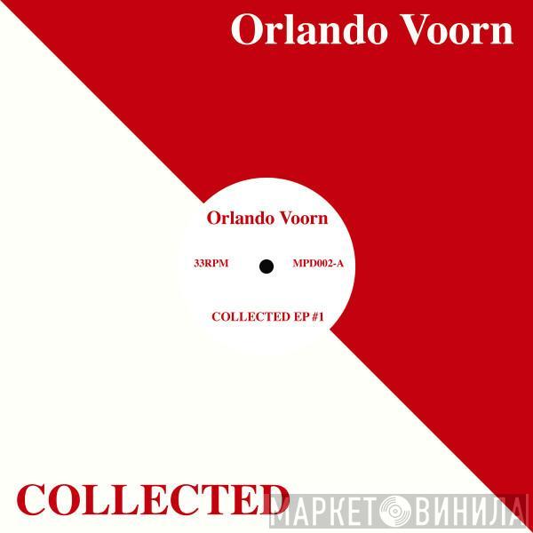  Orlando Voorn  - Collected Ep 1