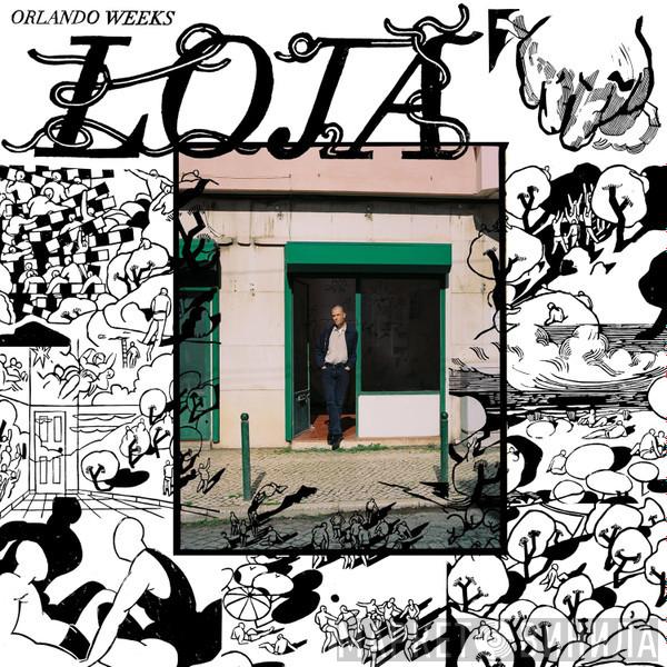 Orlando Weeks - Loja