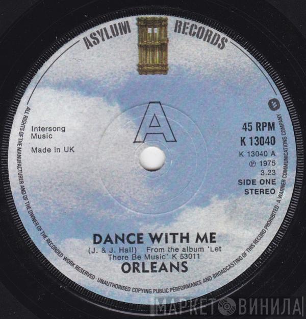  Orleans  - Dance With Me / Let There Be Music