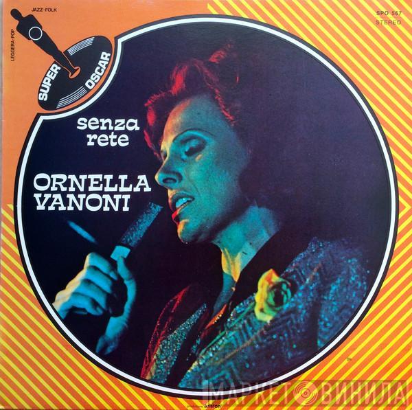 Ornella Vanoni - Senza Rete