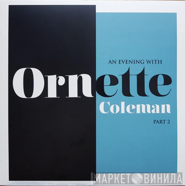 Ornette Coleman - An Evening With Ornette Coleman, Part 2