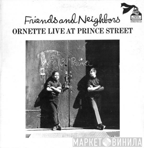 Ornette Coleman - Friends And Neighbors - Ornette Live At Prince Street