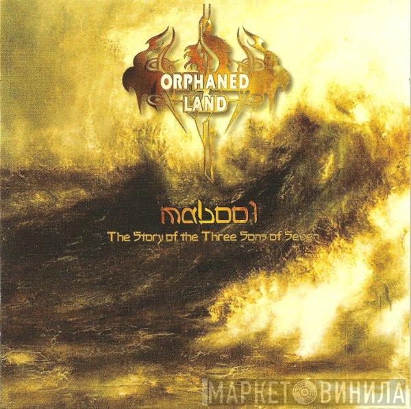  Orphaned Land  - Mabool - The Story Of The Three Sons Of Seven