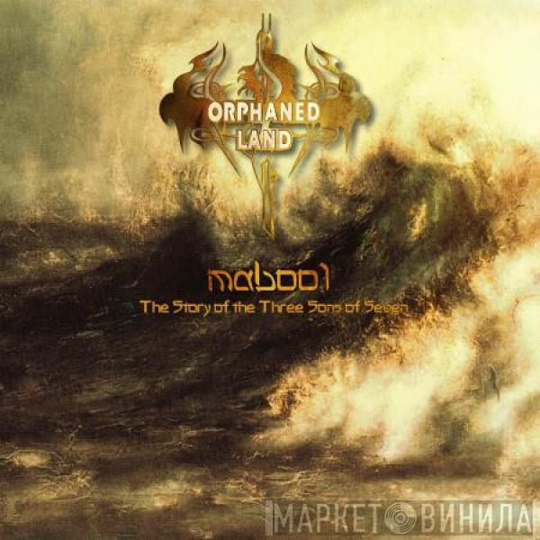  Orphaned Land  - Mabool - The Story Of The Three Sons Of Seven