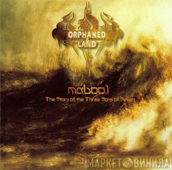  Orphaned Land  - Mabool - The Story Of The Three Sons Of Seven