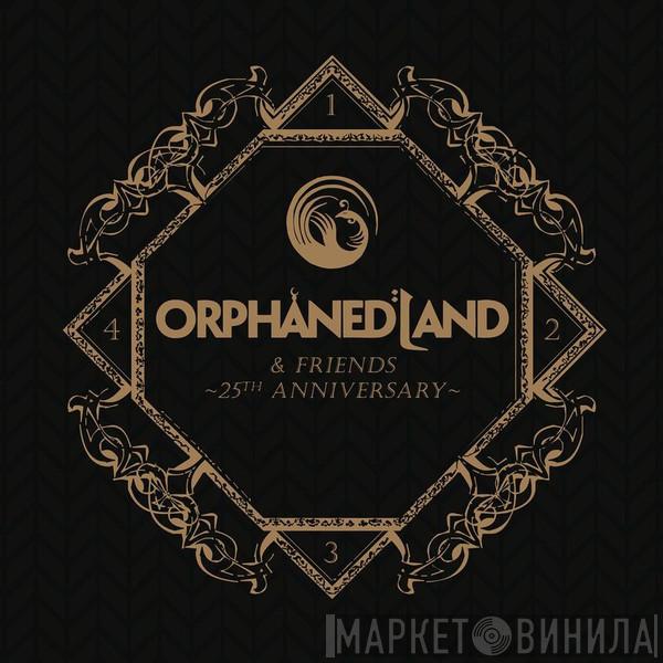  Orphaned Land  - Orphaned Land & Friends (25th Anniversary)