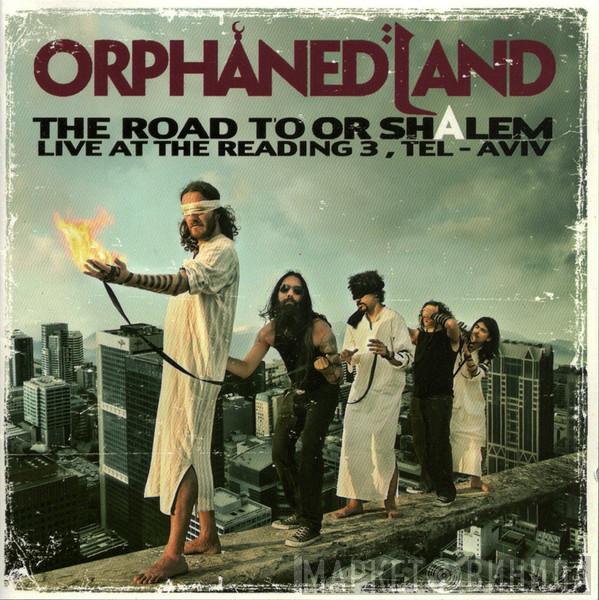  Orphaned Land  - The Road To Or Shalem: Live At The Reading 3, Tel-Aviv