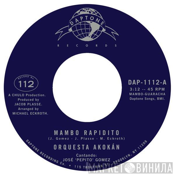 Orquesta Akokán - Mambo Rapidito / Un Tabaco Para Elegua