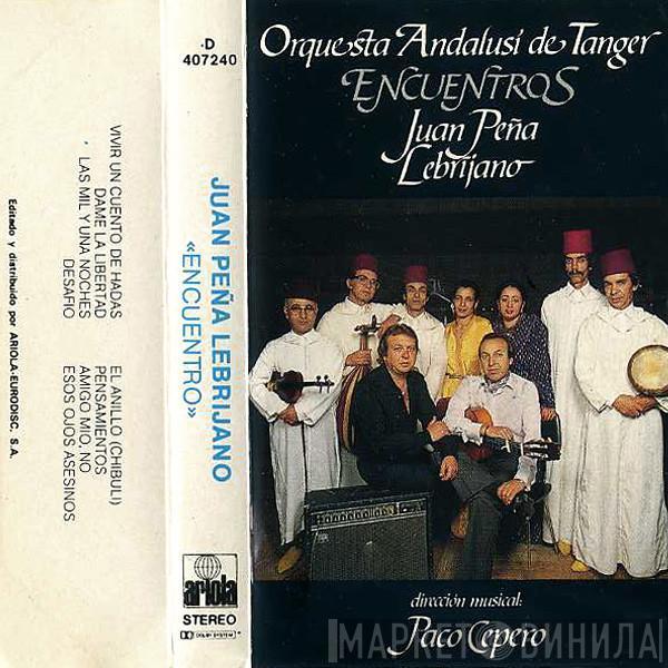 , Orquesta Andalusi De Tanger  El Lebrijano  - Encuentros