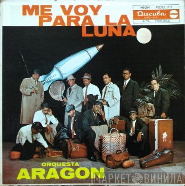  Orquesta Aragon  - Me Voy Para La Luna