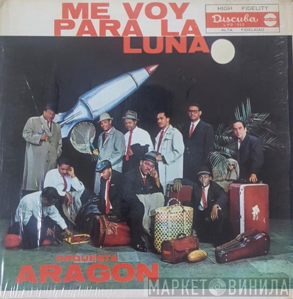  Orquesta Aragon  - Me Voy Para La Luna