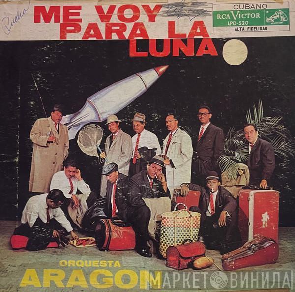  Orquesta Aragon  - Me Voy Para La Luna