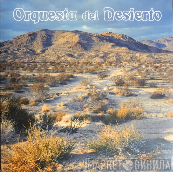 Orquesta Del Desierto - Orquesta Del Desierto