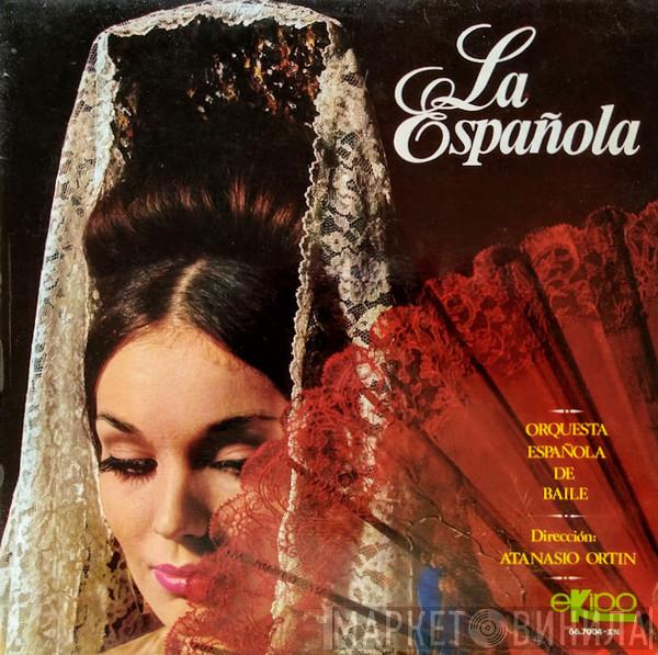 Orquesta Española De Baile, Atanasio Ortin - La Española