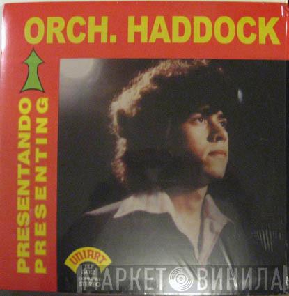 Orquesta Haddock - Presentando - Presenting