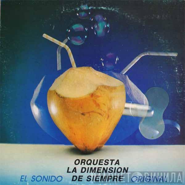 Orquesta La Dimension De Siempre - El Sonido Original