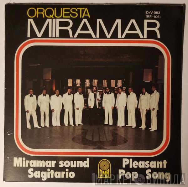 Orquesta Miramar - Miramar Sound / Sagitario / Pleasant / Pop Song