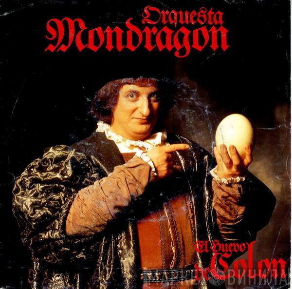 Orquesta Mondragón - El Huevo De Colon