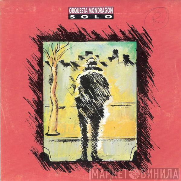 Orquesta Mondragón - Solo