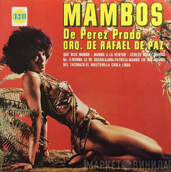  Orquesta Rafael De Paz  - Mambos De Perez Prado