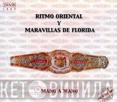Orquesta Ritmo Oriental, Orquesta Maravillas De Florida - Mano A Mano