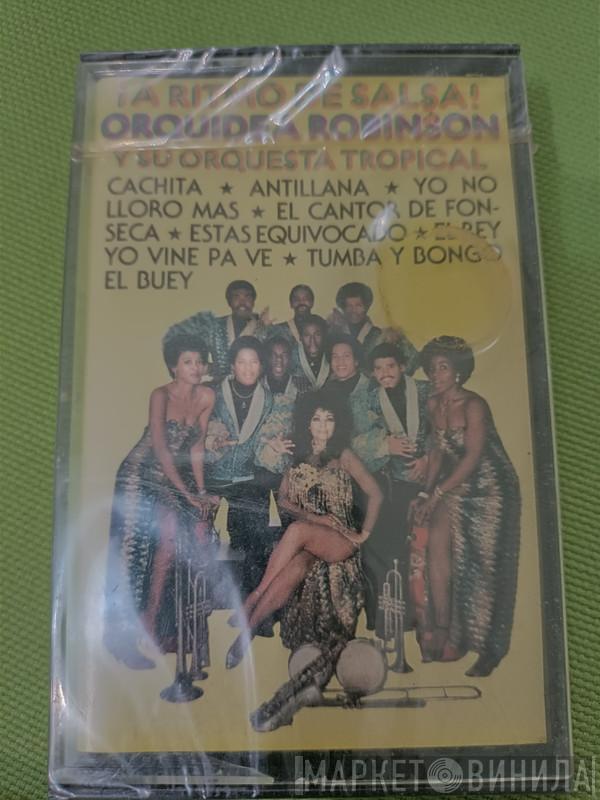  Orquidea Robinson Y Su Orquesta Tropical  - ¡A Ritmo De Salsa!