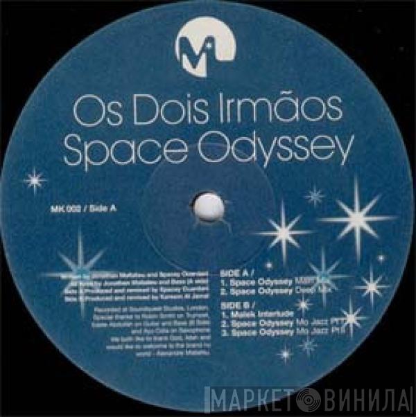 Os Dois Irmãos - Space Odyssey