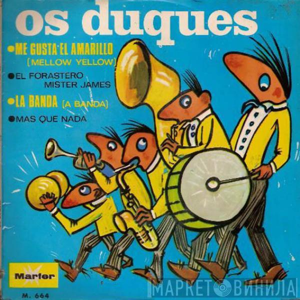  Os Duques  - Me Gusta El Amarillo