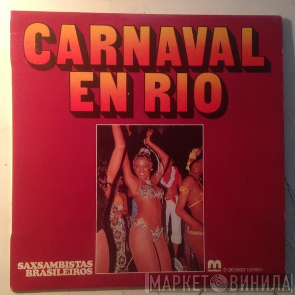 Os Saxsambistas Brasileiros - Carnaval En Rio