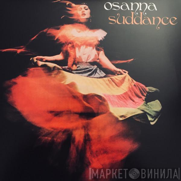  Osanna  - Suddance