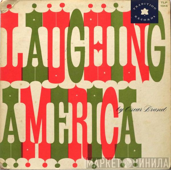 Oscar Brand - Laughing America
