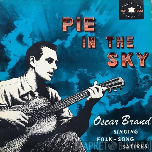  Oscar Brand  - Pie In The Sky