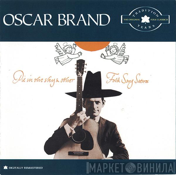  Oscar Brand  - Pie In The Sky