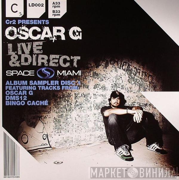 Oscar Gaetan - Live & Direct - Space Miami - Album Sampler (Disc 1)