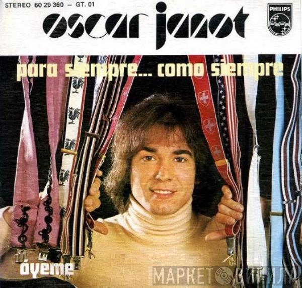 Oscar Janot - Para Siempre... Como Siempre / Óyeme