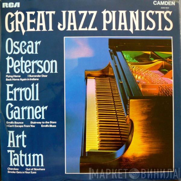 Oscar Peterson, Erroll Garner, Art Tatum - Great Jazz Pianists