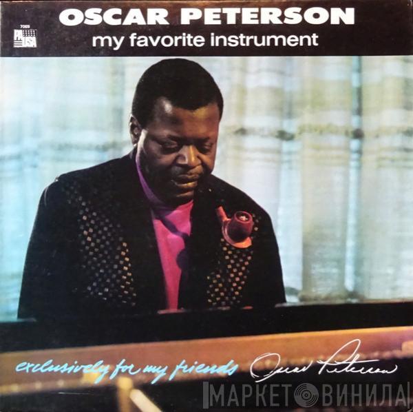  Oscar Peterson  - My Favorite Instrument (Exclusively For My Friends)