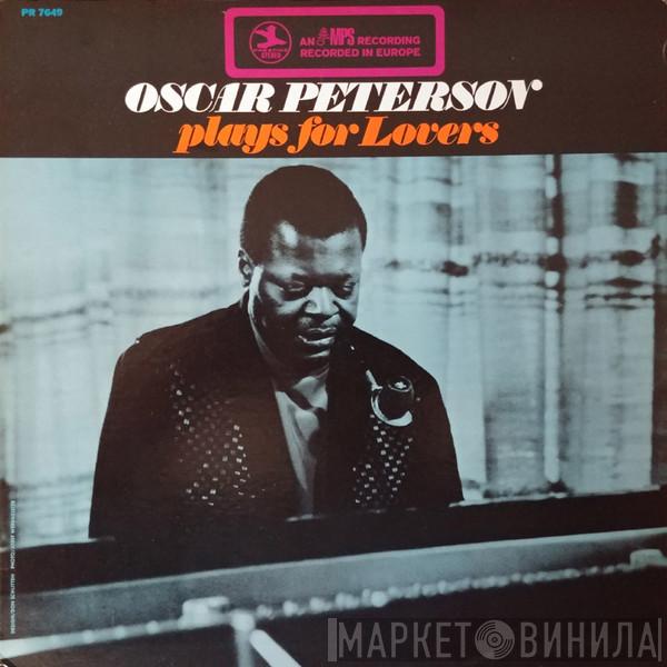  Oscar Peterson  - Oscar Peterson Plays For Lovers