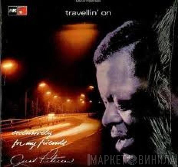 Oscar Peterson - Travellin' On