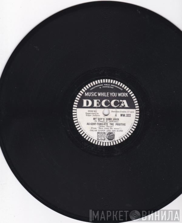 Oscar Rabin And His Band - My Guy's Come Back/ Ac-Cent-Tchu-Ate The Positive
