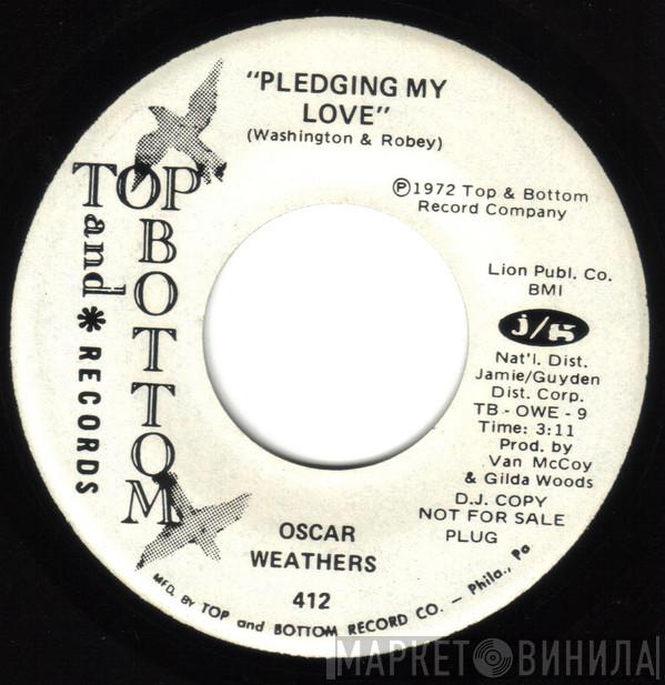 Oscar Weathers - Pledging My Love