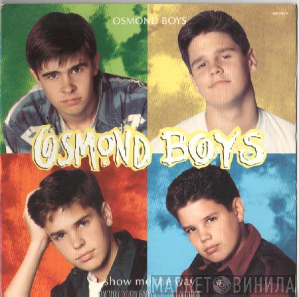 Osmond Boys - Show Me The Way / Reverse Psychology