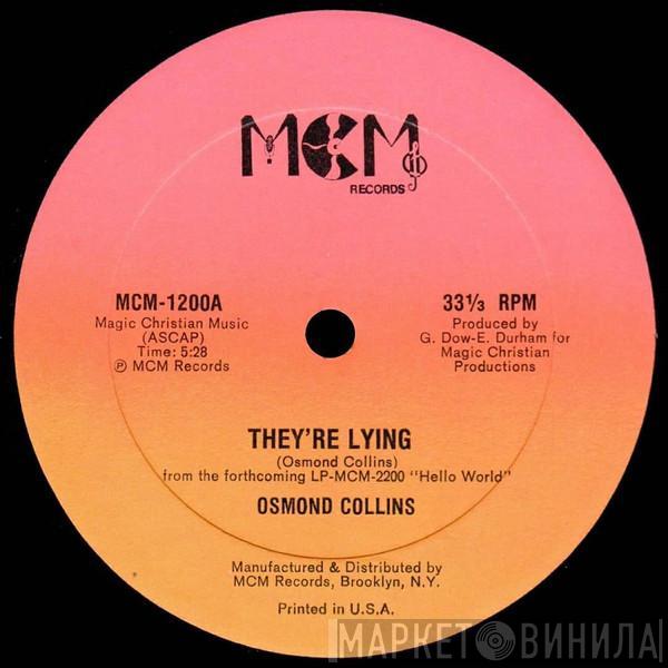  Osmond Collins  - They're Lying