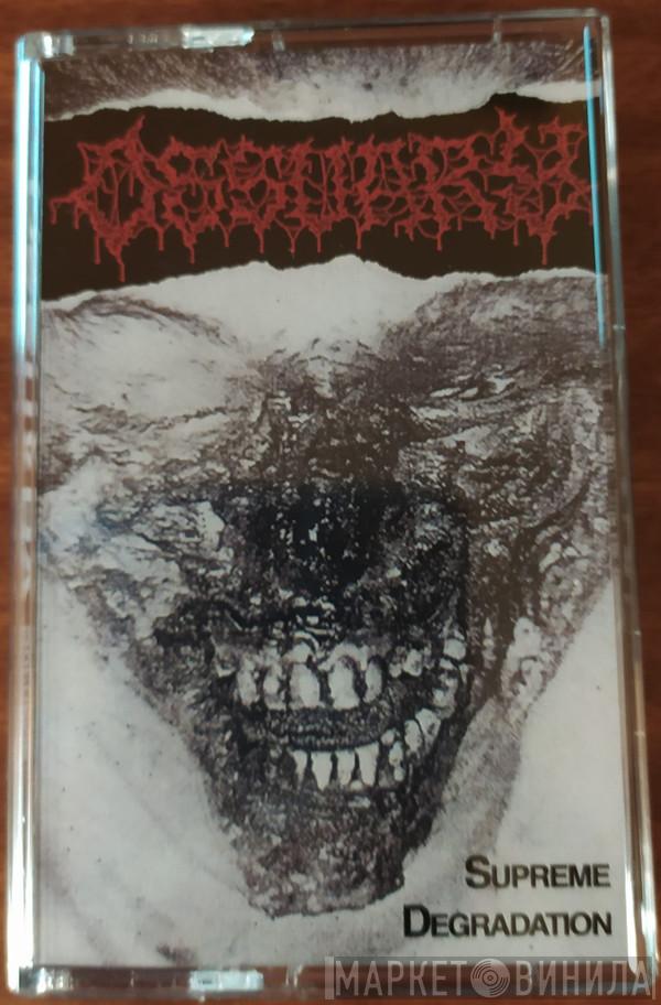 Ossuary  - Supreme Degradation