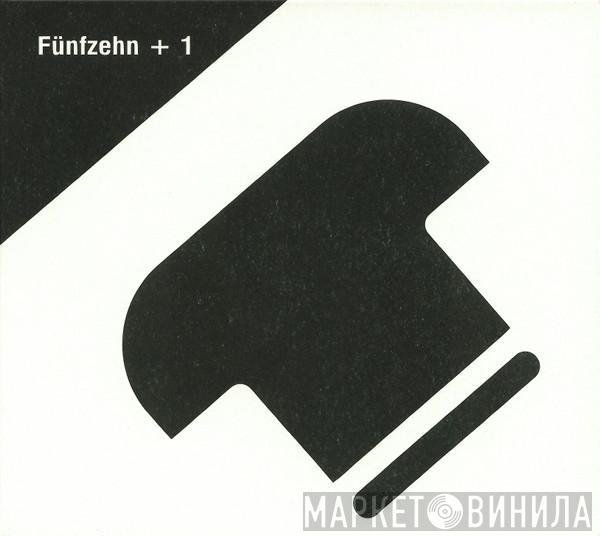  - Ostgut Ton | Fünfzehn + 1