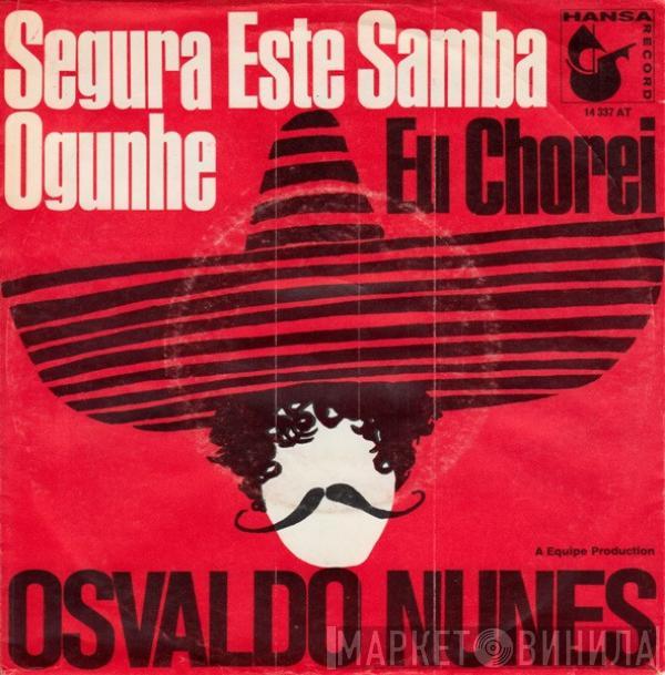 Osvaldo Nunes - Segura Este Samba Ogunhe