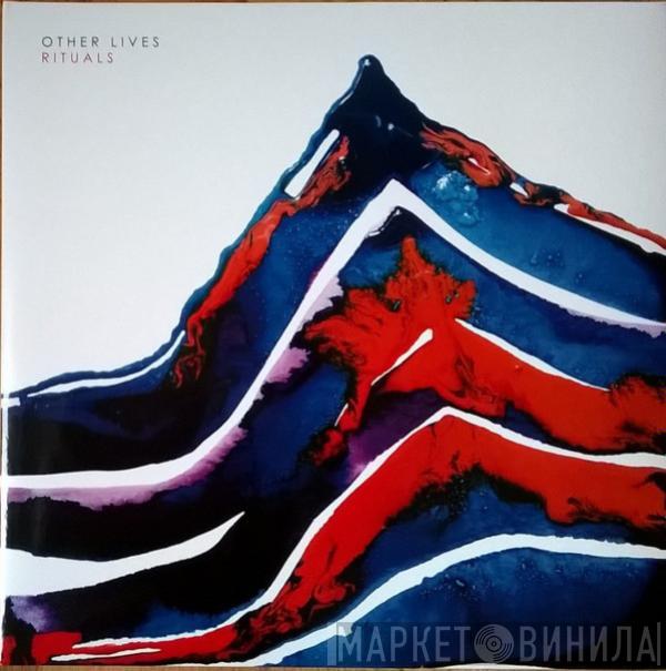 Other Lives - Rituals