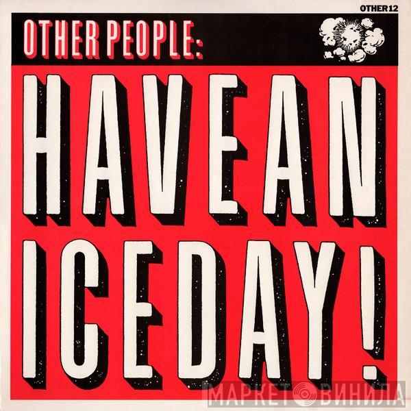 Other People - Have A Nice Day